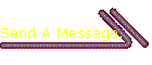 Send A Message.